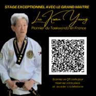 STAGE AVEC LE GRAND MAITRE LEE KWAN YOUNG